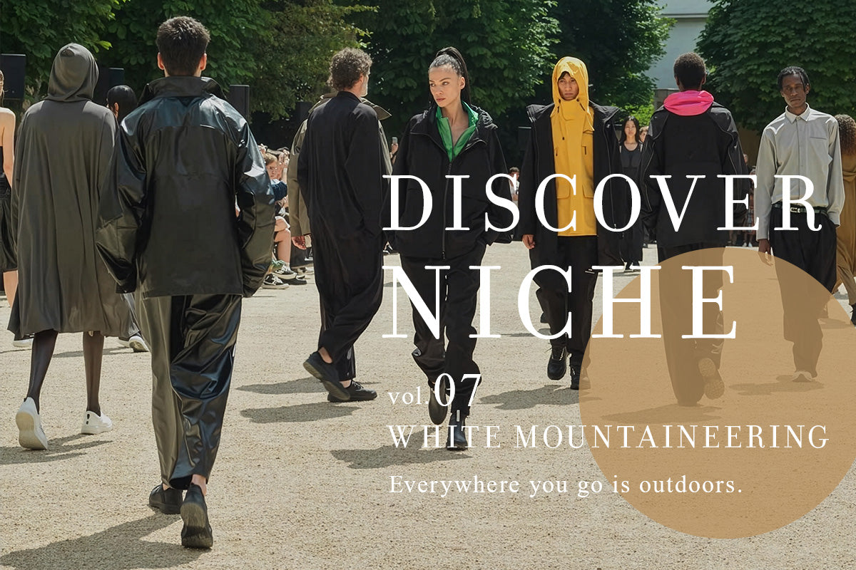 Discover Niche vol.7 White Mountaineering