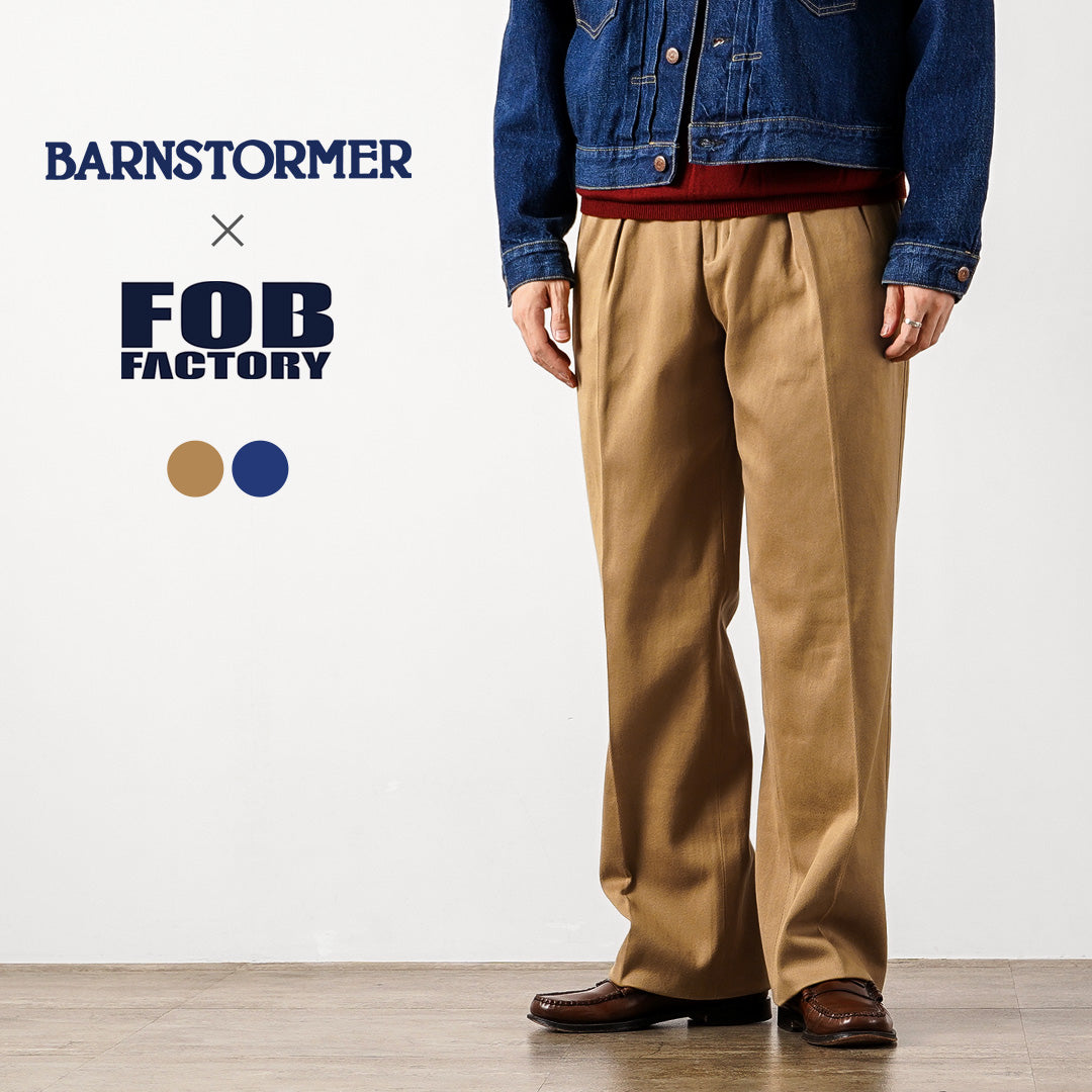 BARNSTORMER / FOB Collaboration Pleated Wide Dobby Chino Pants